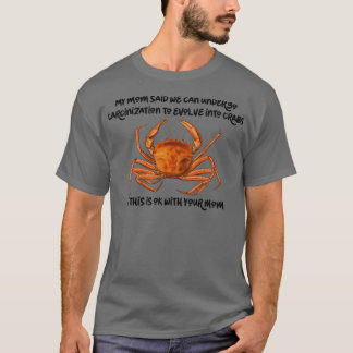Carcinization Alles wird Crab Classic TShi T-Shirt