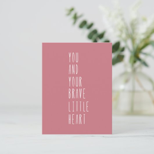 Card (10,8 x 14,2 cm) - Your Brave Little Heart Postkarte (Stehend Vorderseite)