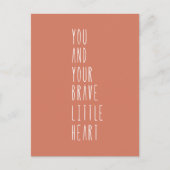 Card (10,8 x 14,2 cm) - Your Brave Little Heart Postkarte (Vorderseite)