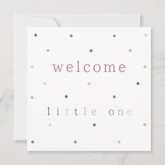Card (13,3x13,3cm) - Welcome Little One. (Vorderseite)