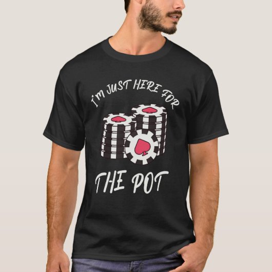 Card Games I'm just her for the jackpot T-Shirt (Vorderseite)