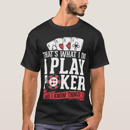 Card Player Ich spiele Poker und ich kenne die Din T-Shirt (Vorderseite)