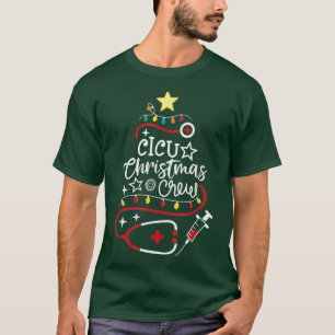 Cardiac ICU Nurse CCU Techs Secretary CICU Christm T-Shirt