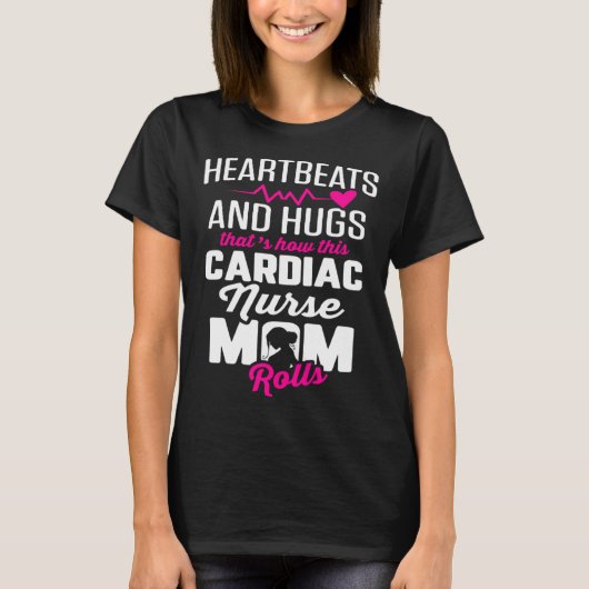 Cardiac Nurse Mom Cardiology Heartbeats and Hugs   T-Shirt (Vorderseite)