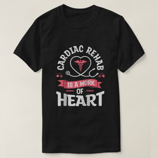 Cardiac Rehab ist ein Werk von Heart RN Nurse Ragl T-Shirt (Design vorne)