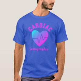Cardiac Sonographin T-Shirt