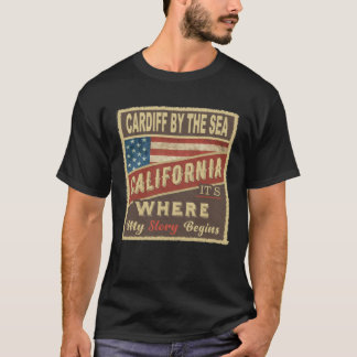 CARDIFF AM MEER, CA Hier beginnt meine Geschichte T-Shirt
