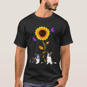 Cardigan Welsh Corgi Sie sind meine Sonnenblume T-Shirt