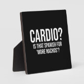Cardio - ist das Spanisch für mehr Nachos - Funny Fotoplatte (Vorderseite)