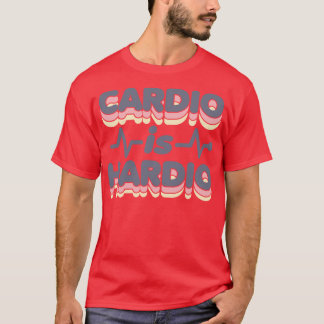 Cardio ist Hardio Funny Gym Running Retro 70er Fit T-Shirt