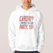 Cardio Party Yo Hoodie (Vorderseite)