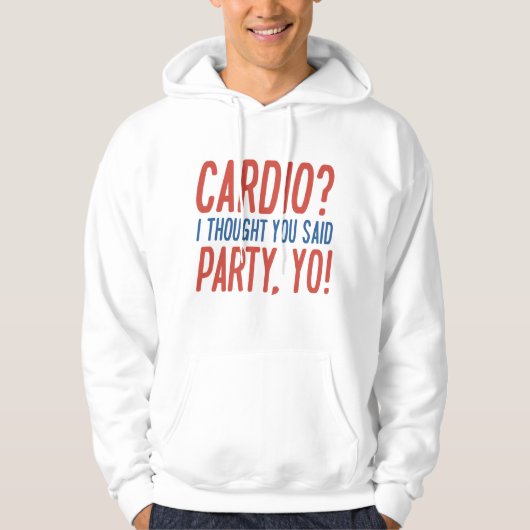 Cardio Party Yo Hoodie (Vorderseite)