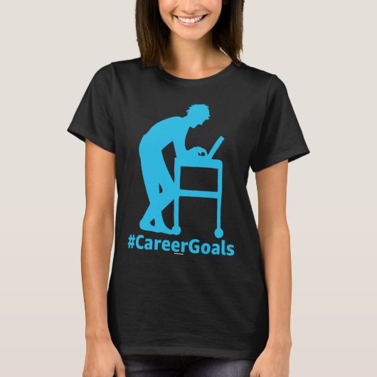 CareerGoals Work Swagazon AM OPS PA Career Goals L T-Shirt (Vorderseite)