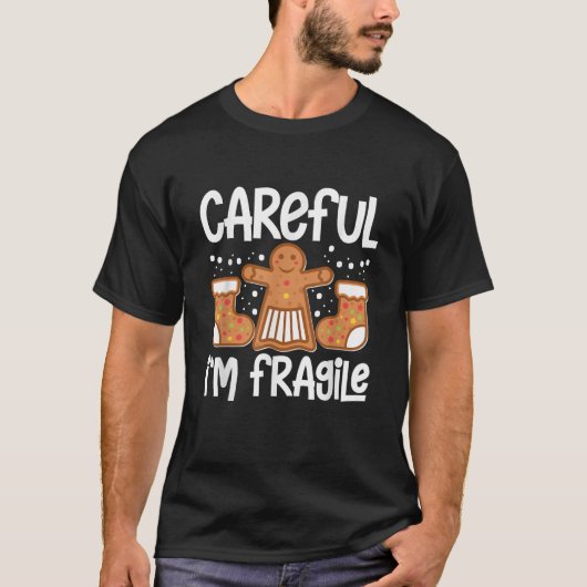 Careful I m Fragile Pastries Candy Cane Cookie Gin T-Shirt (Vorderseite)