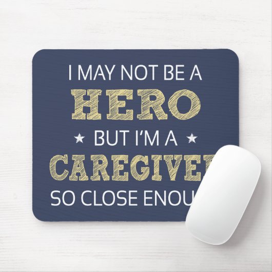 Caregiver Hero Spaß Novelty Mousepad (Mit Mouse)
