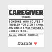 Caregiver Noun Aufwertung Präsentieren Idee Funny Aufkleber (Blatt)