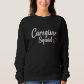 Caregiver Squad – Mitgefühl in Aktion Sweatshirt (Vorderseite)
