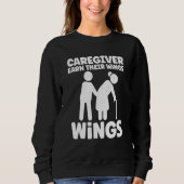 Caregivers Earn Their Wings Everyday Stick Person Sweatshirt (Vorderseite)