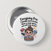 Caregiving Pro Funny Soap Opera Drama T-Shirt Button (Vorne & Hinten)