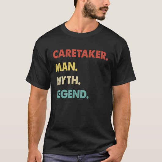 Caretaker Man Myth Legend T-Shirt (Vorderseite)