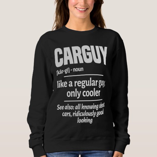 Carguy Noun Definition Turbo Wheel Auto Engine Gar Sweatshirt (Vorderseite)