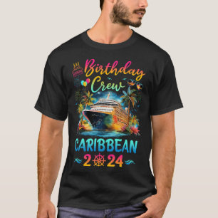 Caribbean 2024 Urlaub Geburtstagsfeier Crew Ausflu T-Shirt