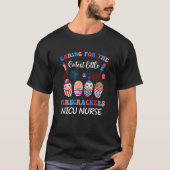 Caring For The Cutest Firecrackers Nicu Nurse 4Th  T-Shirt (Vorderseite)