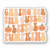 Caring For The Cutest Little Pumpkins NICU Nurse Aufkleber (Vorderseite)