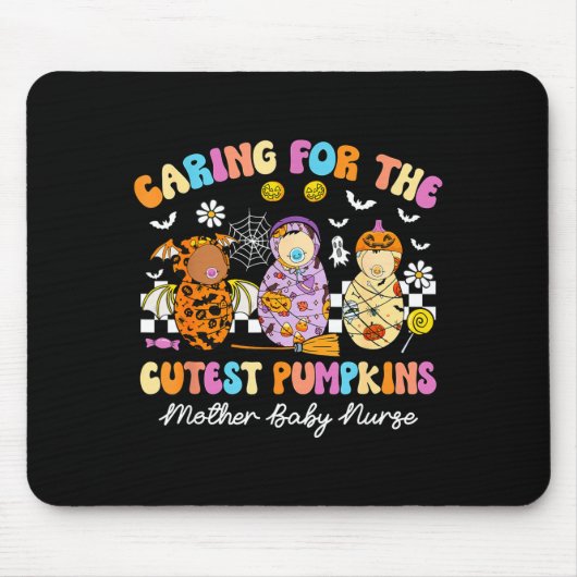 Caring For The Cutest Pumpkins Mother Baby Nurse H Mousepad (Vorne)