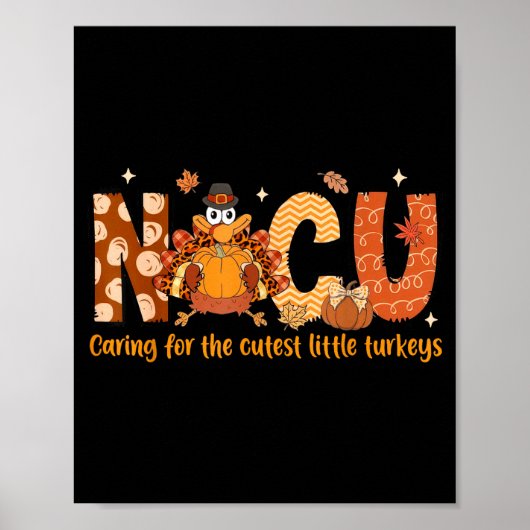 Caring For The Cutest Turkeys Nicu Nurse Thanksgiv Poster (Vorne)