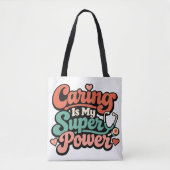 Caring Is My Superpower Krankenschwester Tasche (Vorderseite)