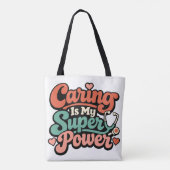 Caring Is My Superpower Nurse   Tasche (Rückseite)