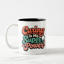 Caring Is My Superpower Nurse Zweifarbige Tasse