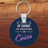 Carissa Natürlich bin ich Phantastisch Schlüsselanhänger (Vorderseite)