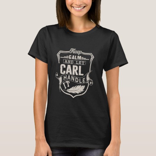 Carl First Name Shirt Carl Name Birthday (Vorderseite)