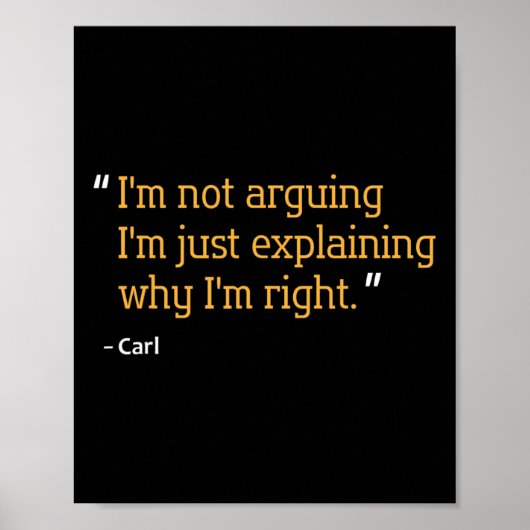 Carl Gift Quote Funny Geburtstag Personalisierter Poster (Vorne)