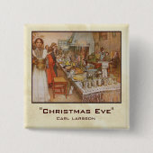 Carl LarssonWeihnachtsabend Button (Vorderseite)