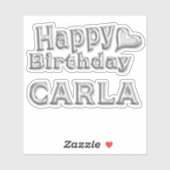Carla Happy Birthday silver Aufkleber Sticker (Blatt)