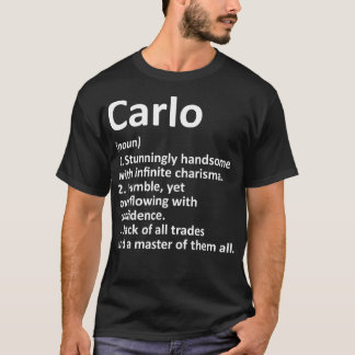 CARLO Definition Personalisiert Name Funny Birthda T-Shirt