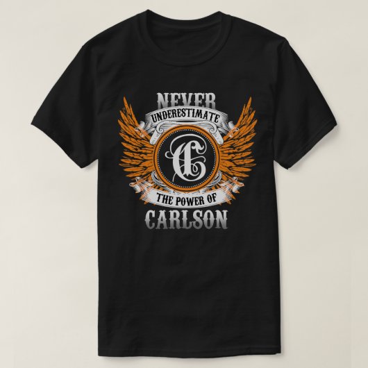Carlson Name Shirt Unterschätzt niemals den Power (Design vorne)