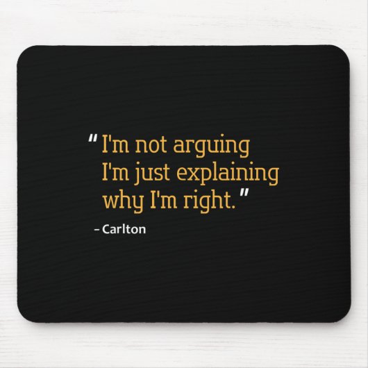 Carlton Gift Zitat Funny Geburtstag Personalisiert Mousepad (Vorne)