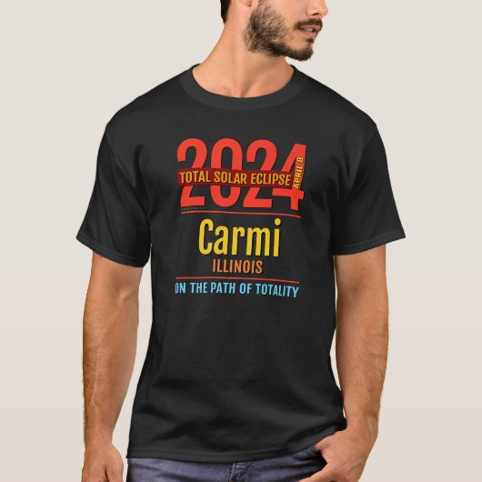 Carmi Illinois IL Total Solar Eclipse 2024  4  Pre T-Shirt (Vorderseite)