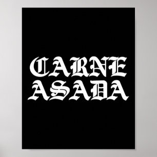 Carne Asada Mexican Food Grillen Poster