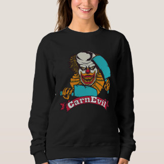 CarnEvil  Horror Creepy Scary Halloween Clown Sweatshirt