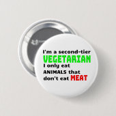 Carnivore Meat Lover Funny Sarcastic Geschenk Button (Vorne & Hinten)