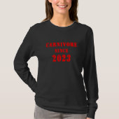 Carnivore Since 2023 T-Shirt (Vorderseite)