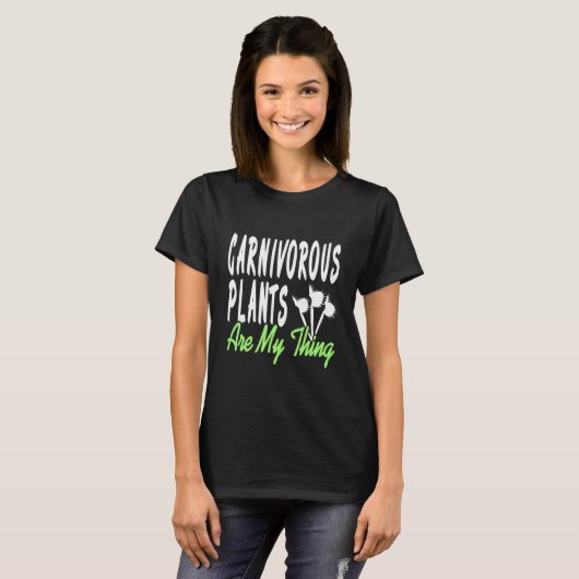 Carnivorous Plants Are My Thing Cool Retro Present T-Shirt (Vorne ganz)
