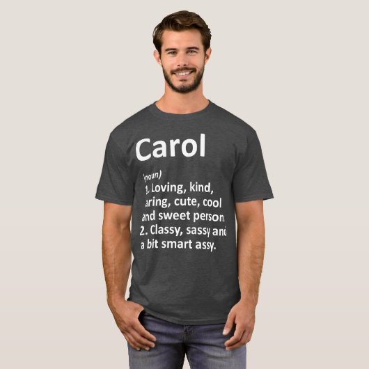 CAROL Definition Personalized Name Funny Gift T-Shirt (Vorne ganz)