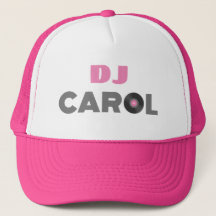 Carol DJ Trucker Hat
