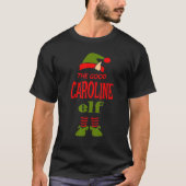 CAROLINE Elf Good Christmas Matching Pajama Party T-Shirt (Vorderseite)